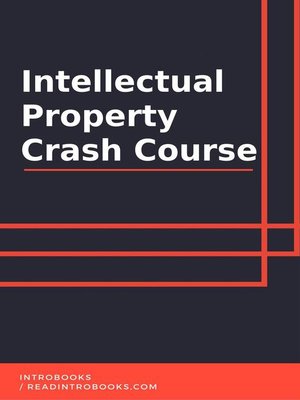 cover image of Intellectual Property Crash Course
